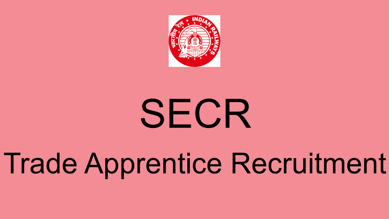 Secr Apprentice Recruitment Apply Online For Posts