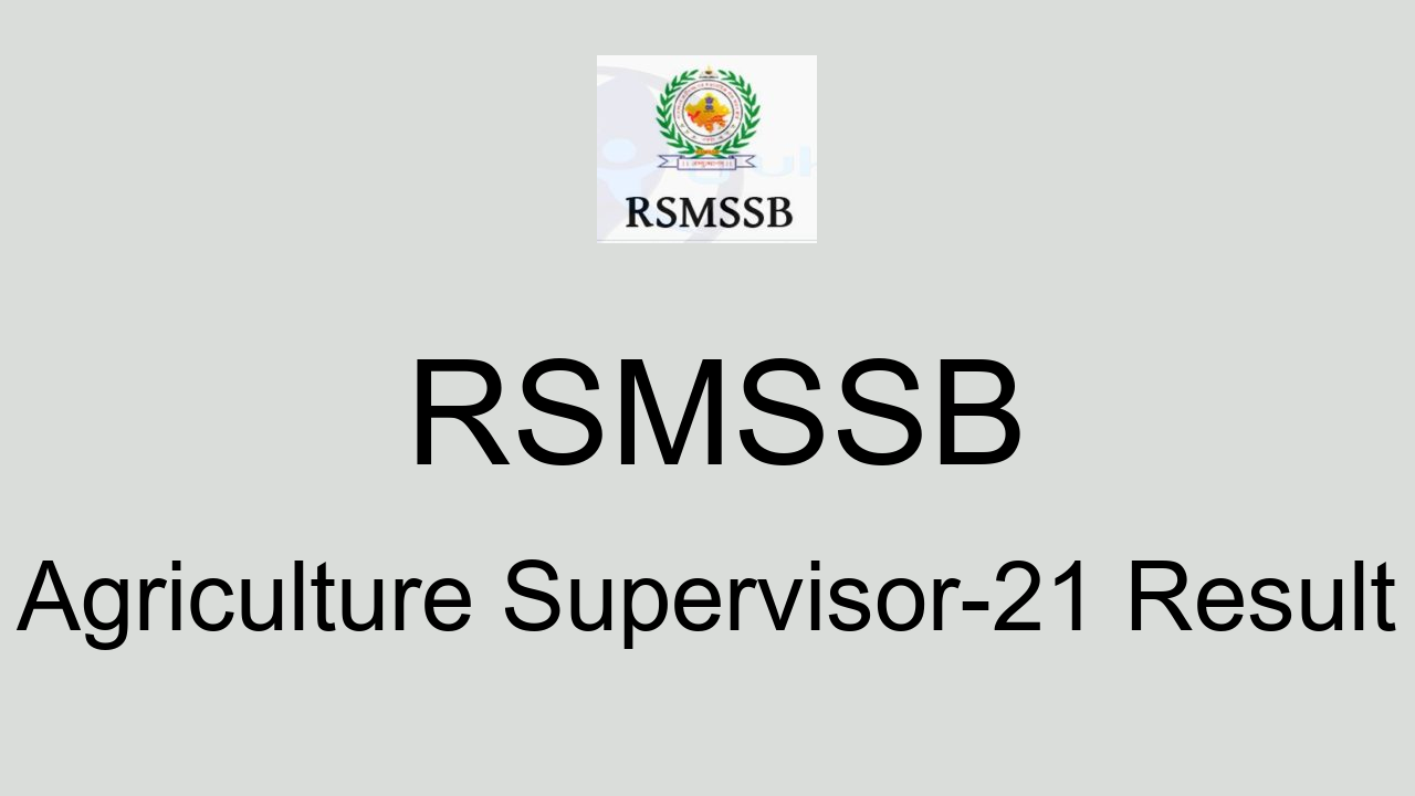 Rsmssb Agriculture Supervisor Exam Result Cut Off Marks