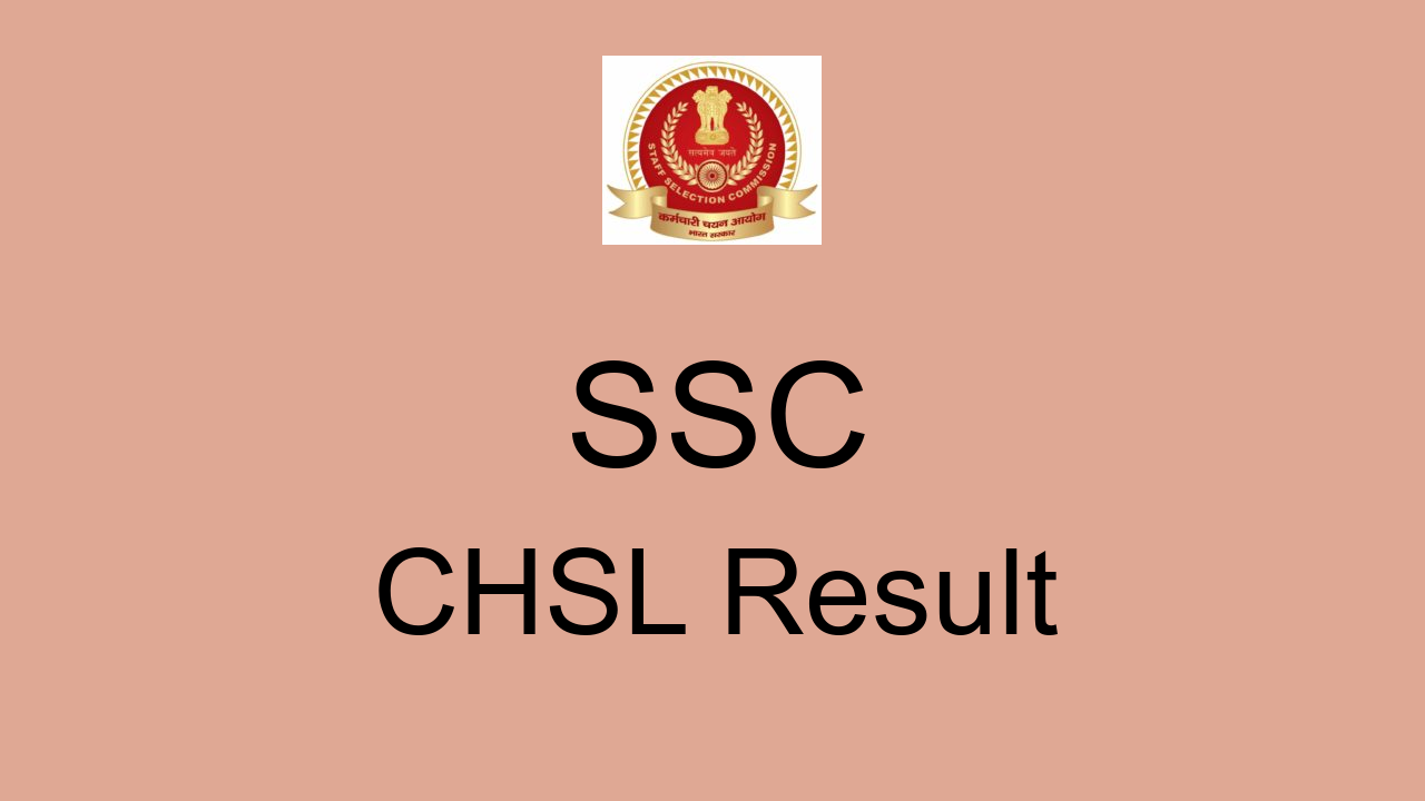 Ssc Chsl Exam Result Cut Off Marks Merit List