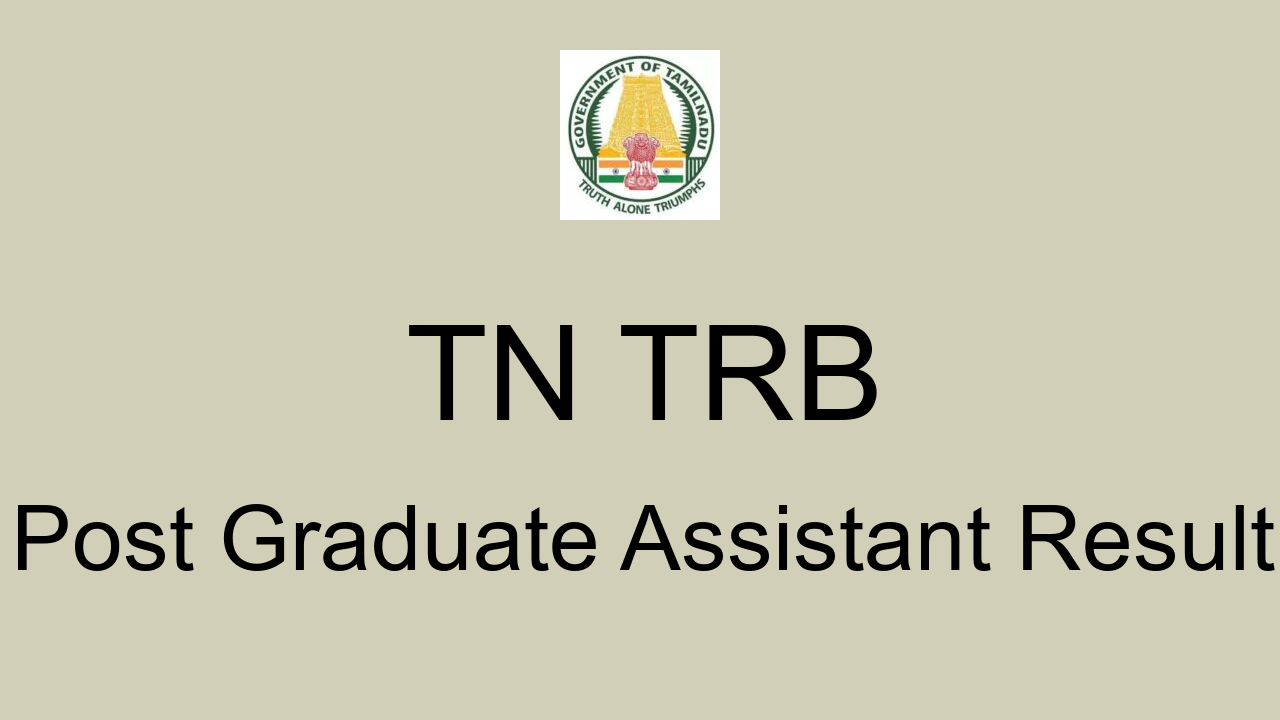 TN TRB Post Graduate Assistant Result 2022 Cut Off Marks Merit List