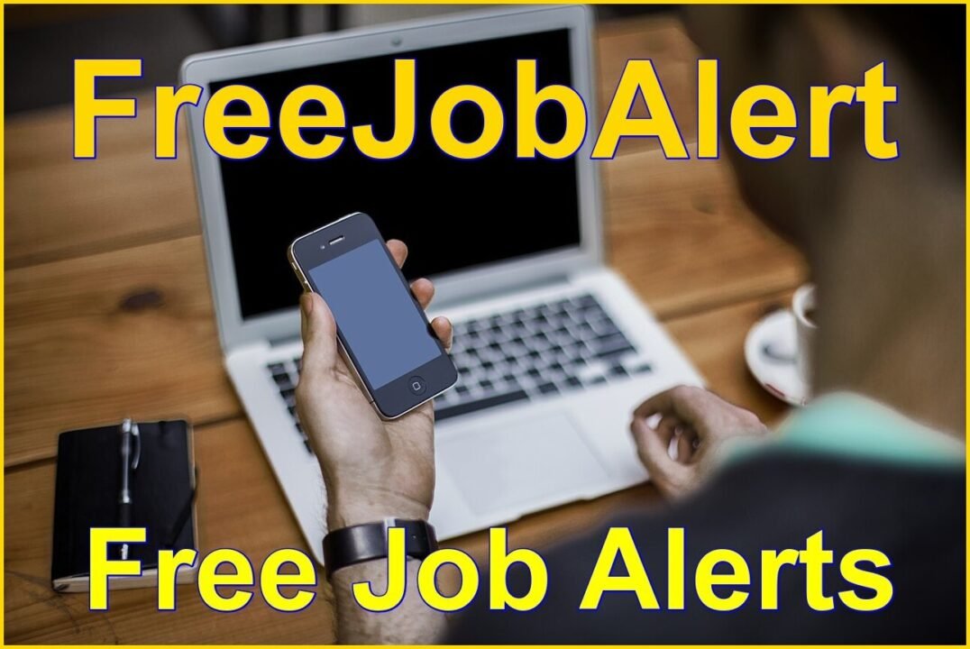 FreeJobAlert Never Miss A Job Opportunity Get Your Free Job Alert   Free Job Alert Latest Notifications FreeJobAlert 1076x720 