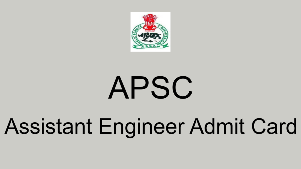 Apsc Assistant Engineer Admit Card