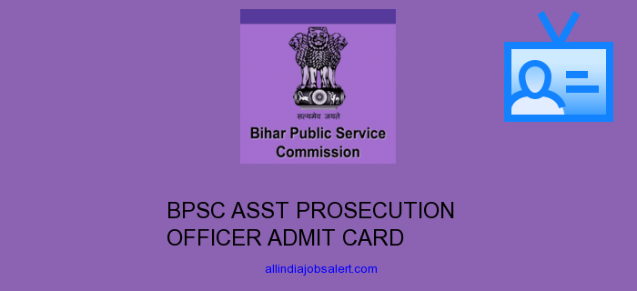 Bpsc Asst Prosecution Officer Admit Card