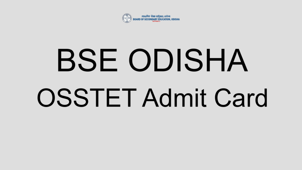 Bse Odisha Osstet Admit Card