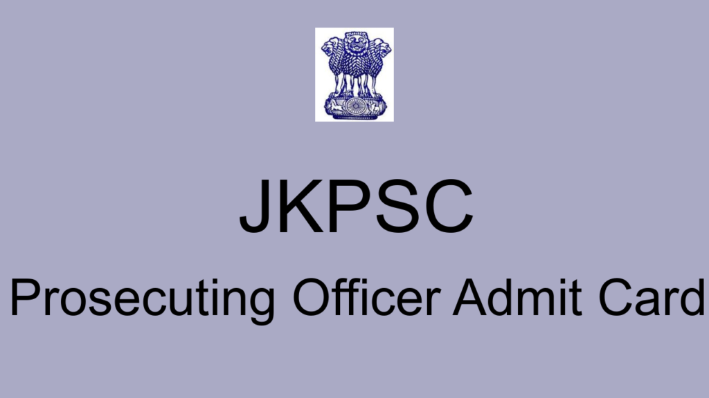 Jkpsc Prosecuting Officer Admit Card