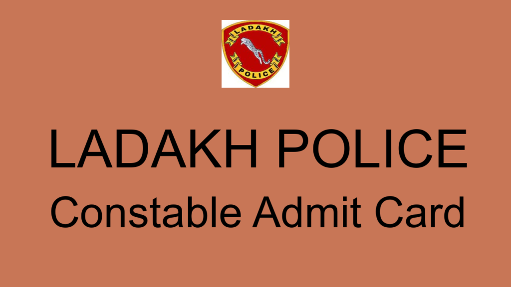Ladakh Police Constable Admit Card