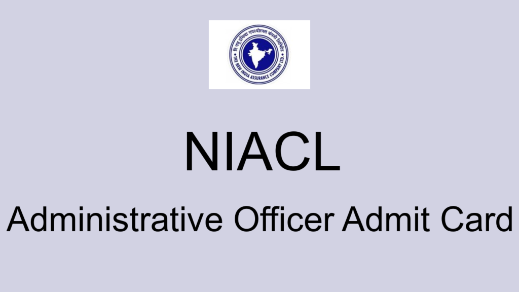 Niacl Administrative Officer Admit Card