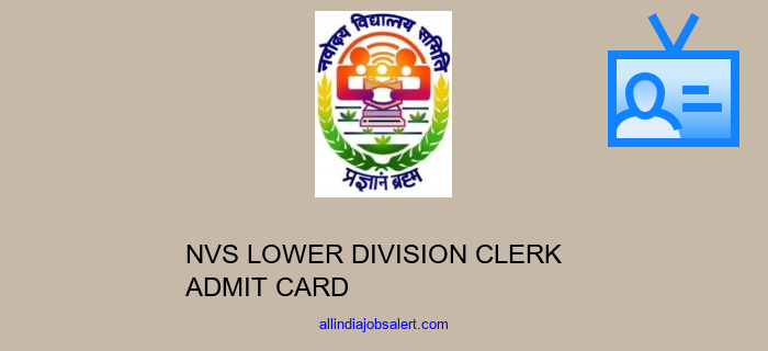 Nvs Lower Division Clerk Admit Card