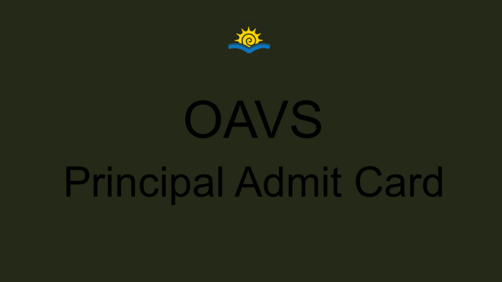 Oavs Principal Admit Card