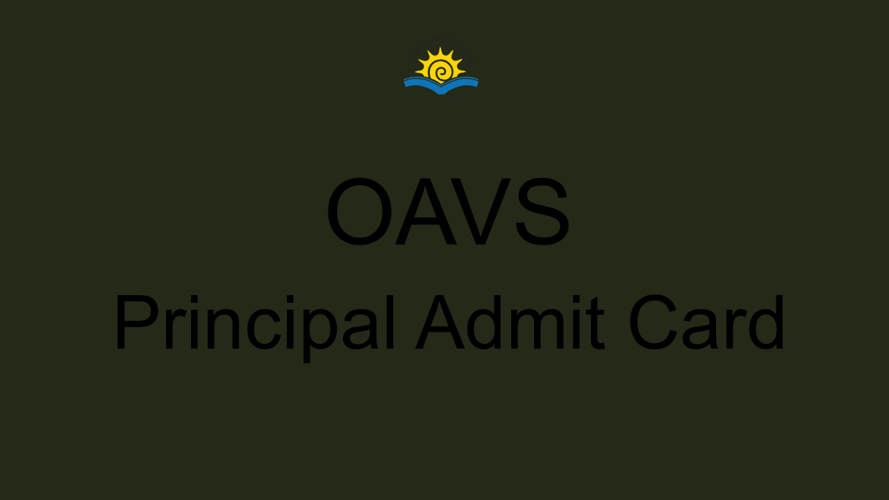 OAVS Principal Admit Card 2022 – Call Letter Download