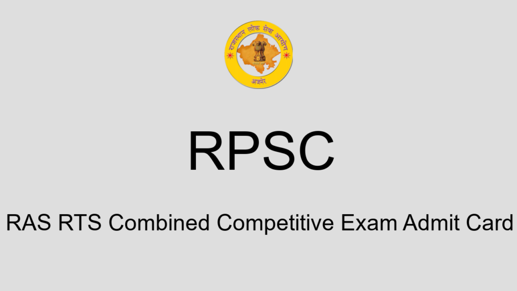 Rpsc Ras Rts Combined Competitive Exam Admit Card