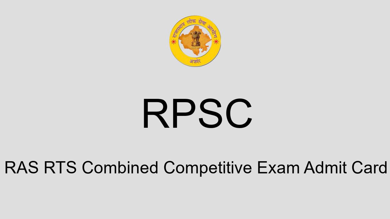 RPSC RAS Admit Card 2022 - Main Exam Hall Ticket Download