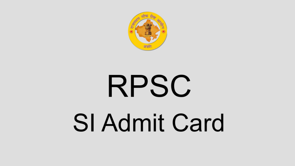Rpsc Si Admit Card
