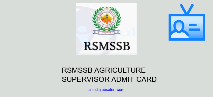 Rsmssb Agriculture Supervisor Admit Card
