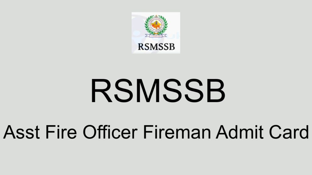Rsmssb Asst Fire Officer Fireman Admit Card