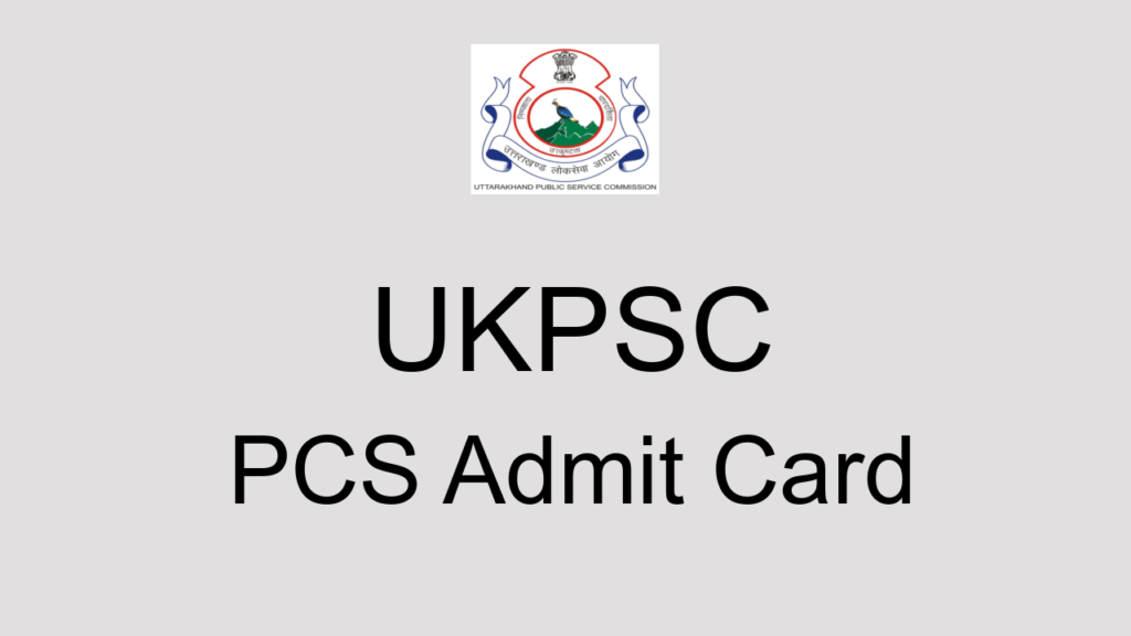 Ukpsc Pcs Admit Card