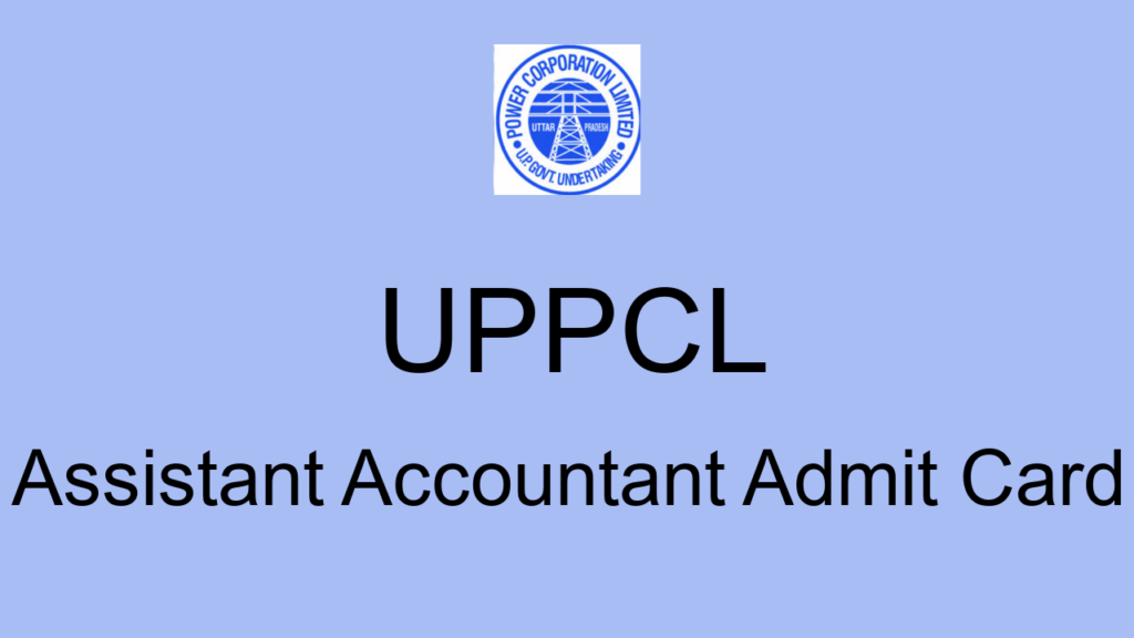 Uppcl Assistant Accountant Admit Card