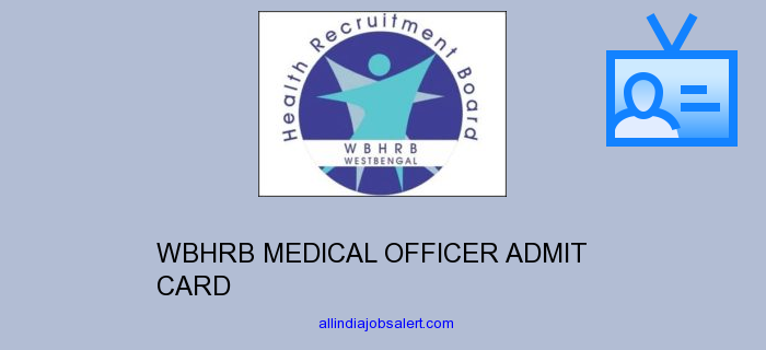 Wbhrb Medical Officer Admit Card