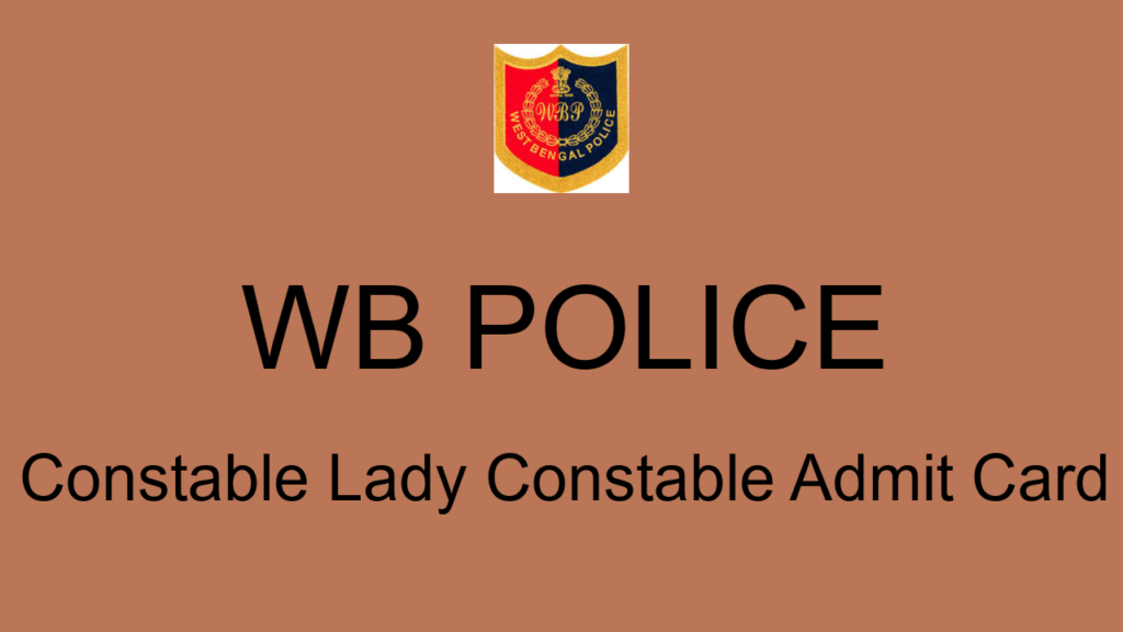 Wb Police Constable Lady Constable Admit Card
