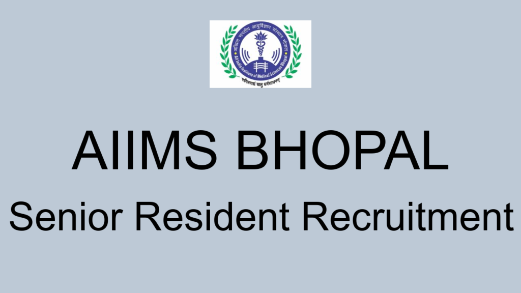 Aiims Bhopal Senior Resident Recruitment
