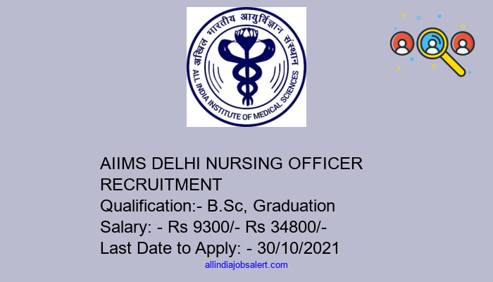 Aiims Delhi Nursing Officer Recruitment