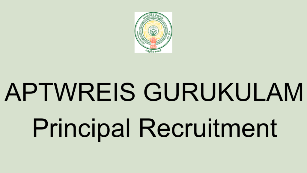 Aptwreis Gurukulam Principal Recruitment