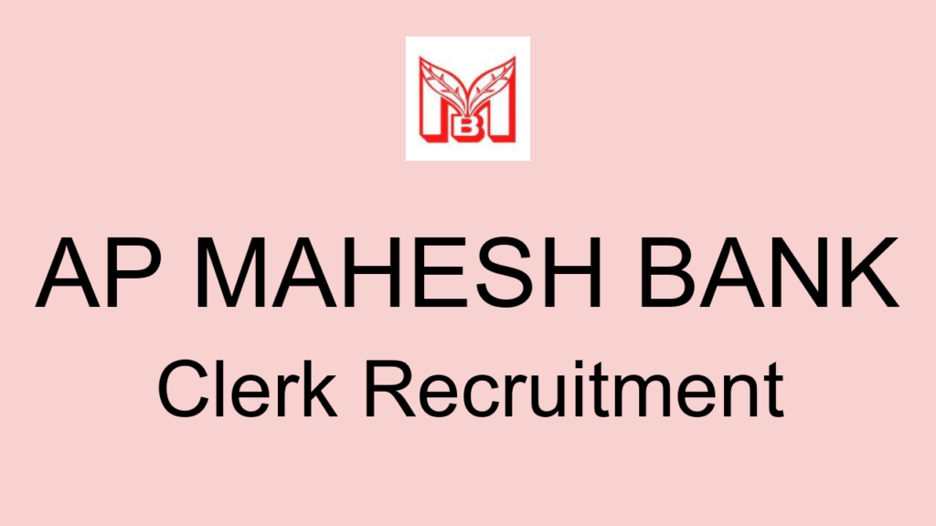 Ap Mahesh Bank Clerk Recruitment