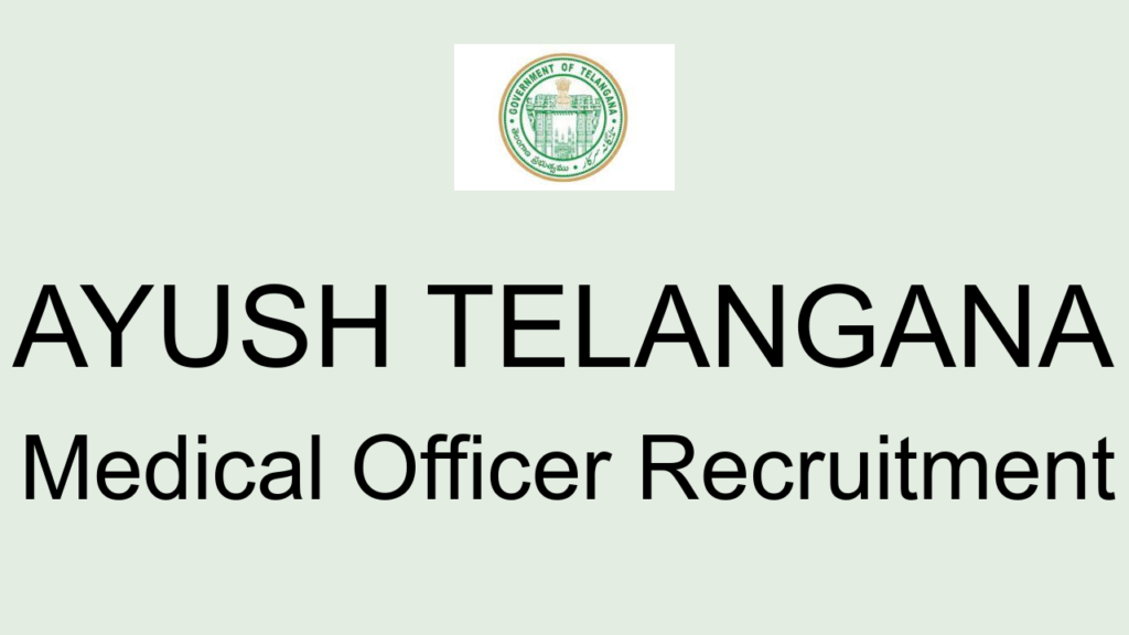 Ayush Telangana Medical Officer Recruitment