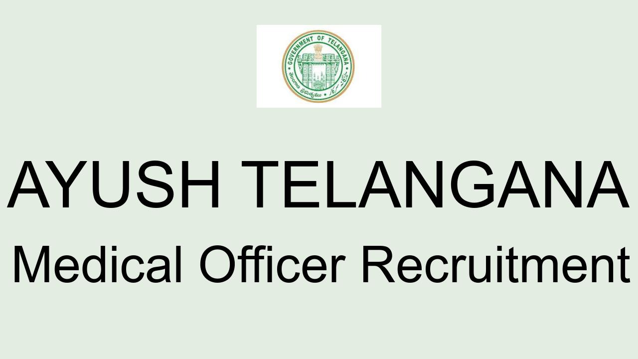 ayush-telangana-mo-recruitment-2022-apply-offline-for-159-posts