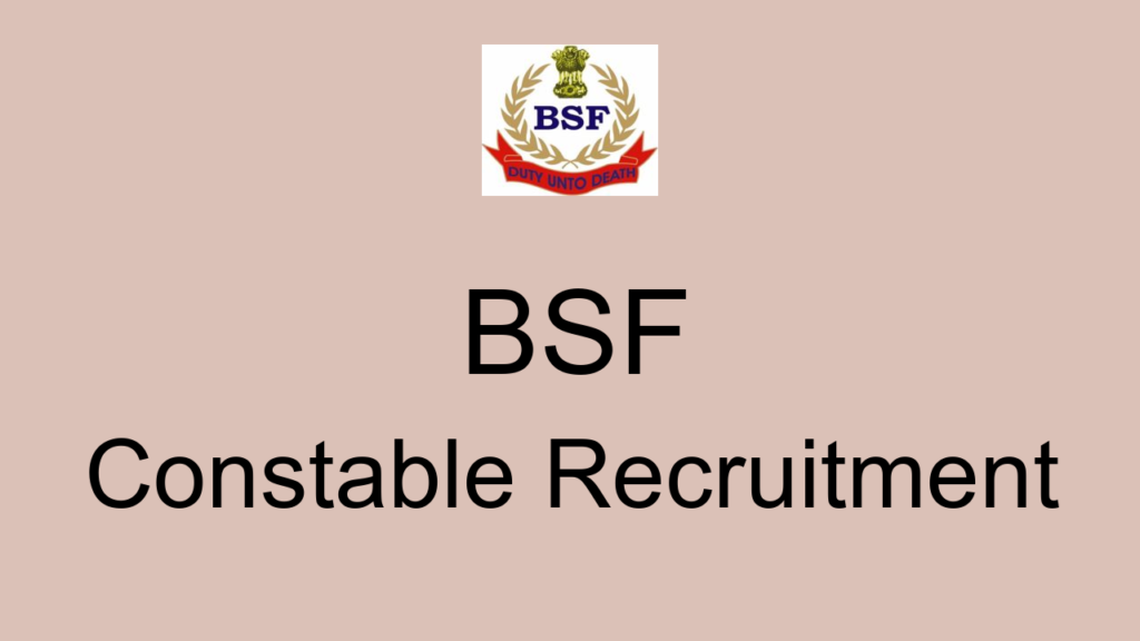 Bsf Constable Recruitment