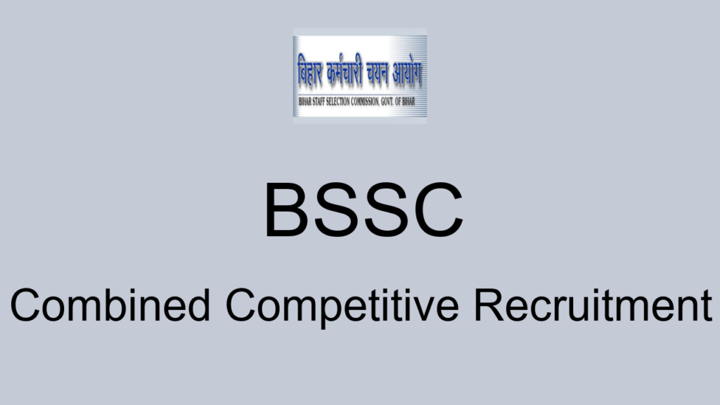 Bssc Combined Competitive Recruitment
