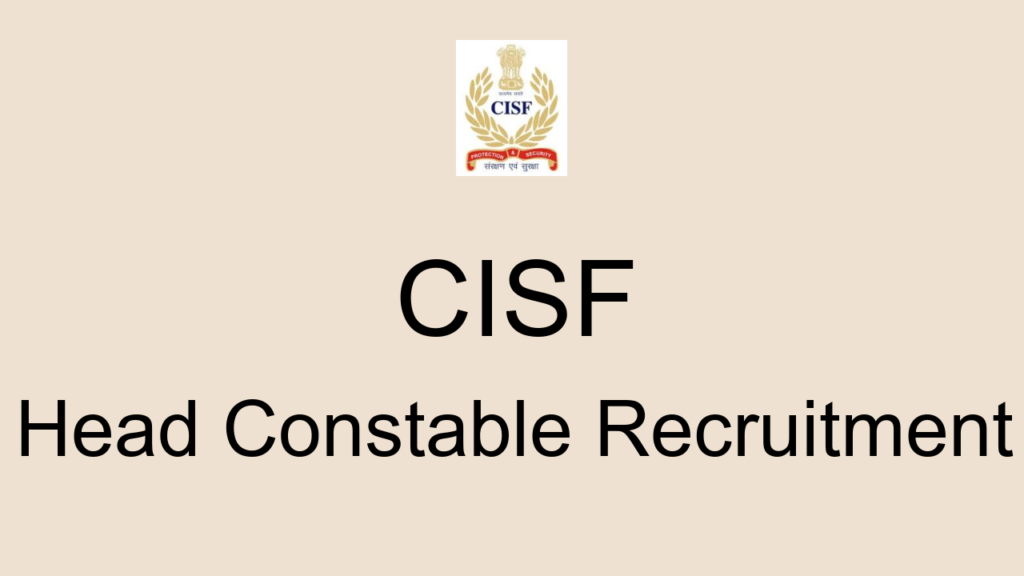 Cisf Head Constable Recruitment
