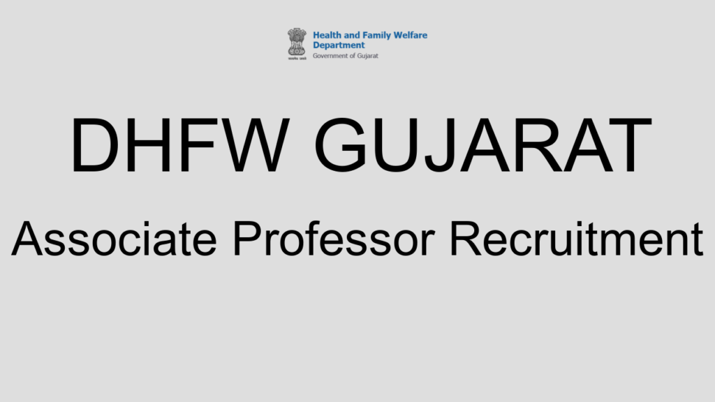 Dhfw Gujarat Associate Professor Recruitment