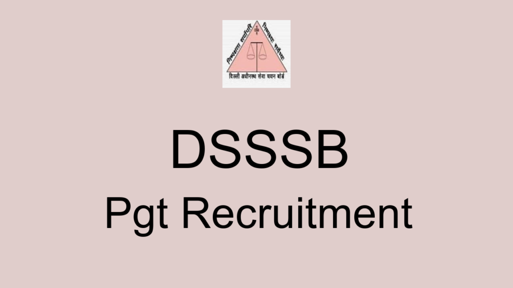 Dsssb Pgt Recruitment
