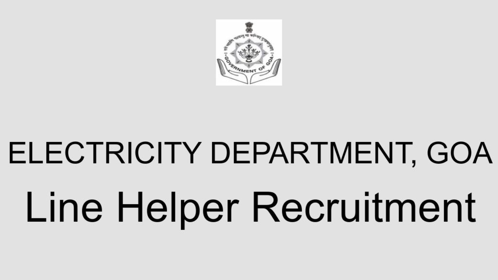 Electricity Department, Goa Line Helper Recruitment