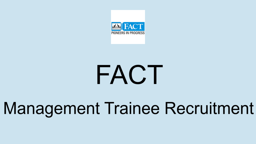 Fact Management Trainee Recruitment