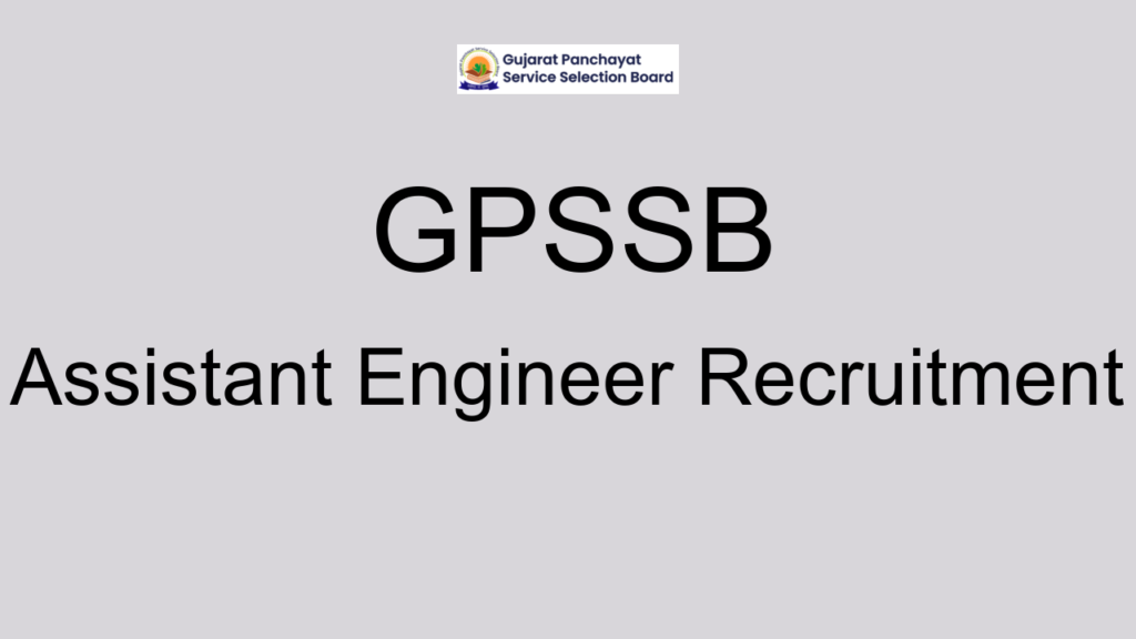 Gpssb Assistant Engineer Recruitment