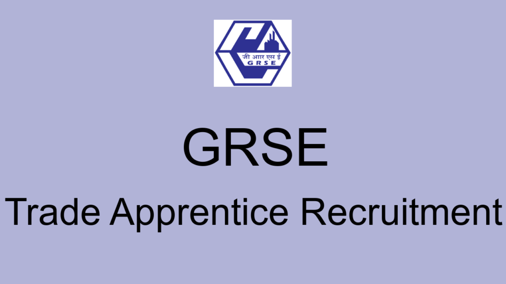 Grse Trade Apprentice Recruitment