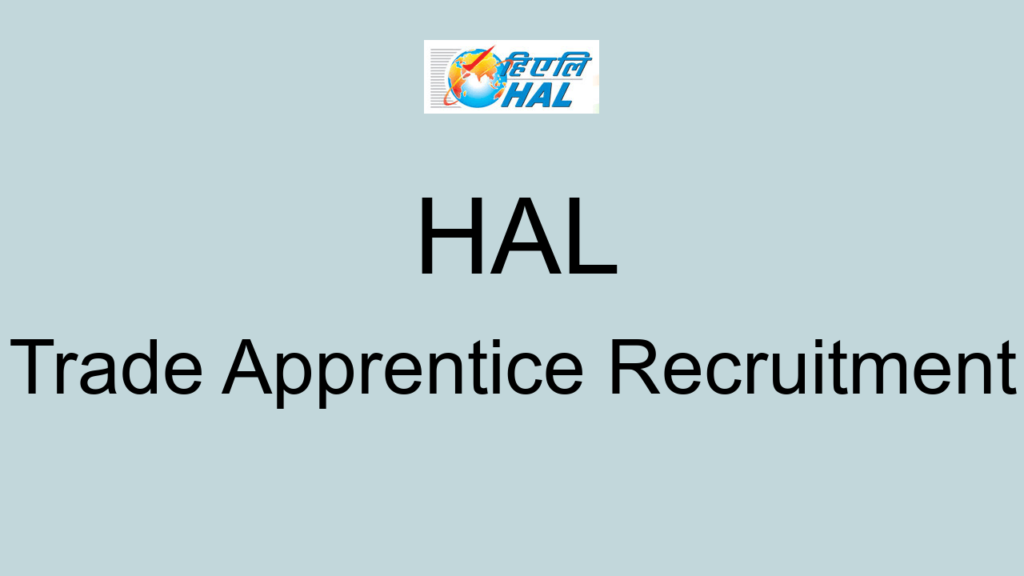 Hal Trade Apprentice Recruitment