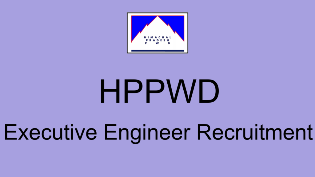 Hppwd Executive Engineer Recruitment