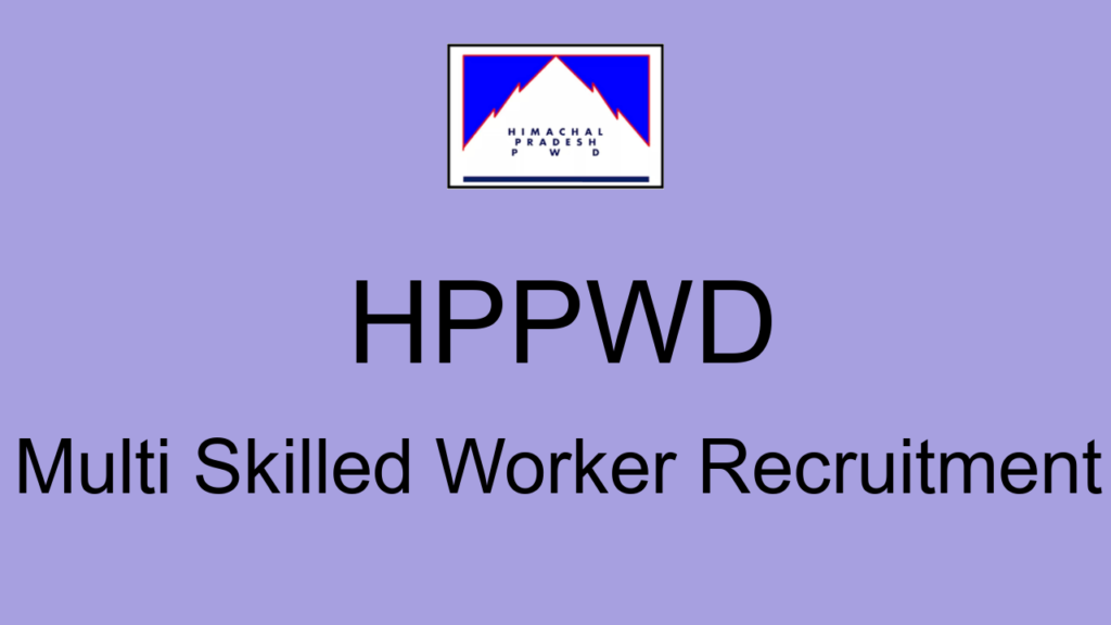 Hppwd Multi Skilled Worker Recruitment