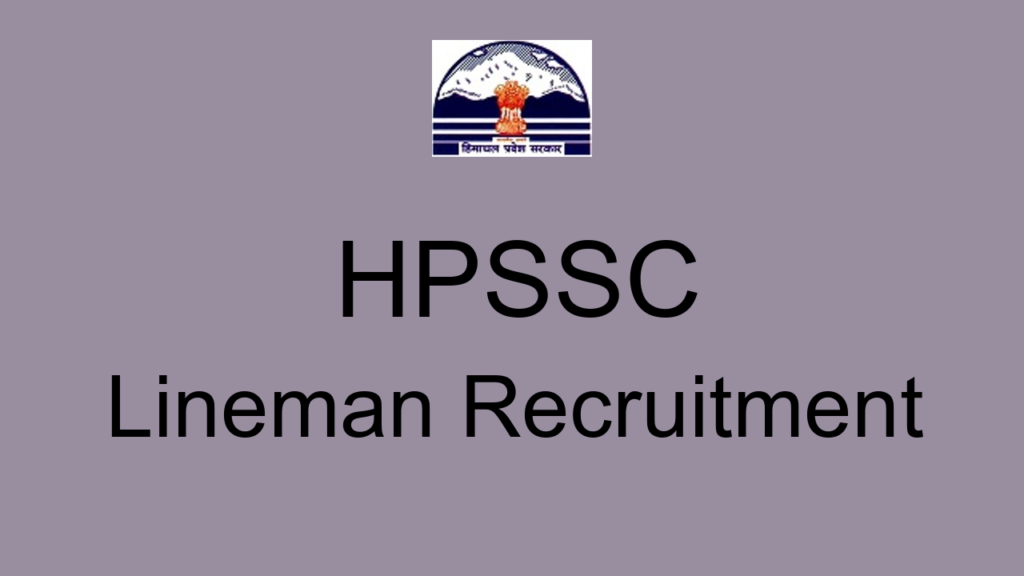 Hpssc Lineman Recruitment