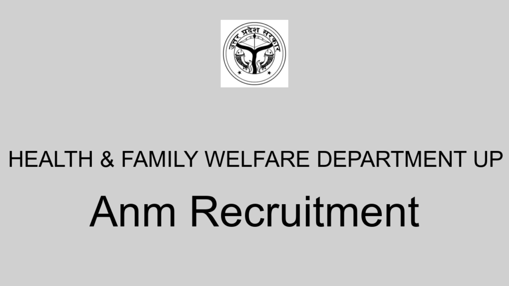 Health & Family Welfare Department Up Anm Recruitment