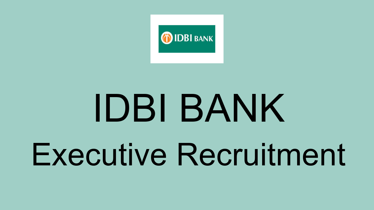 Idbi Bank Executive Recruitment