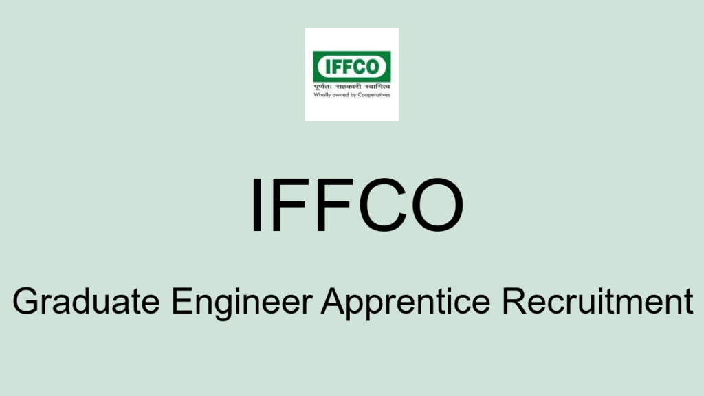 Iffco Graduate Engineer Apprentice Recruitment