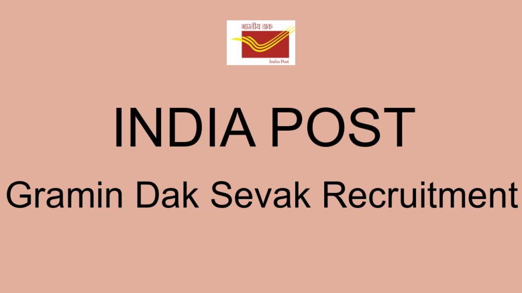 India Post Gramin Dak Sevak Recruitment