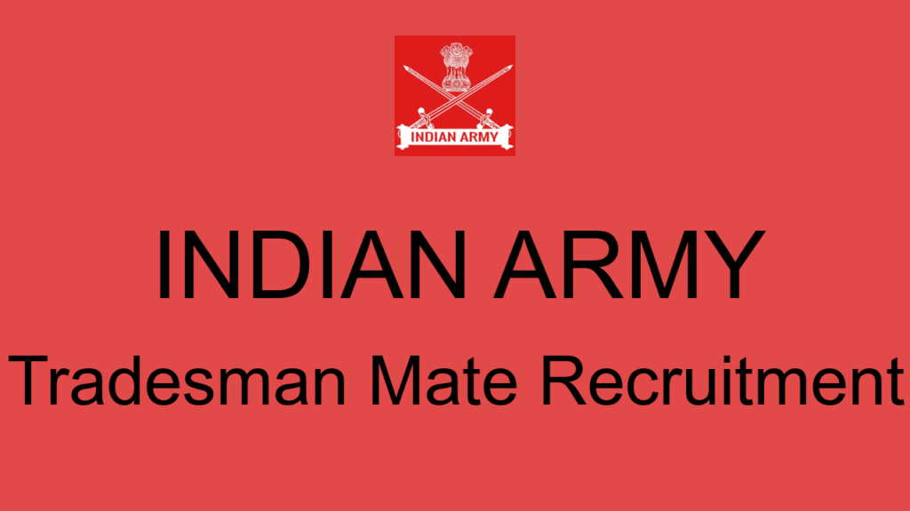 Indian Army Tradesman Mate Recruitment