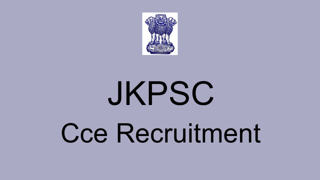 Jkpsc Cce Recruitment