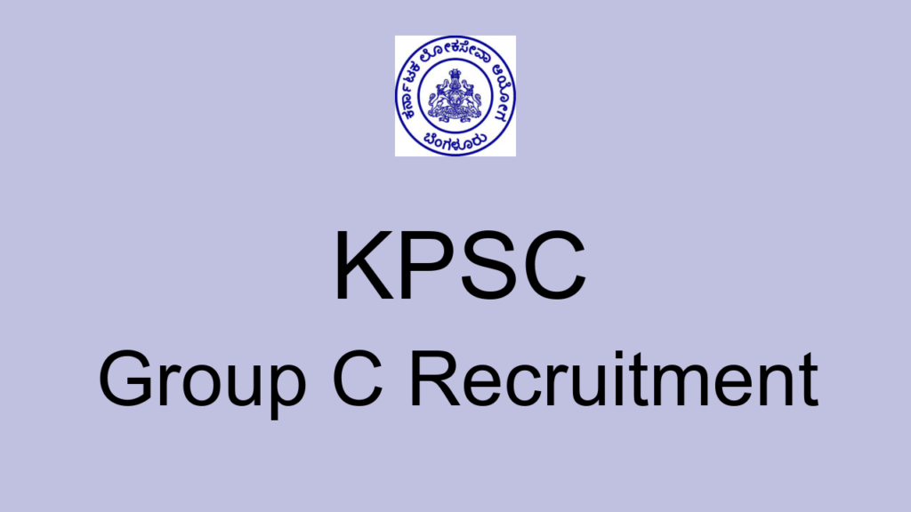 Kpsc Group C Recruitment