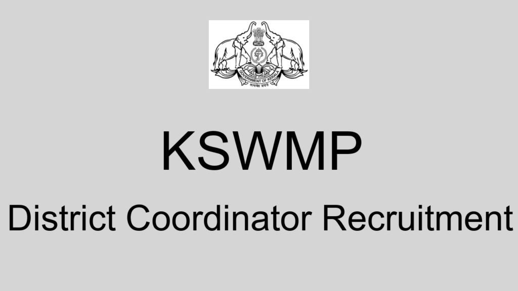 Kswmp District Coordinator Recruitment